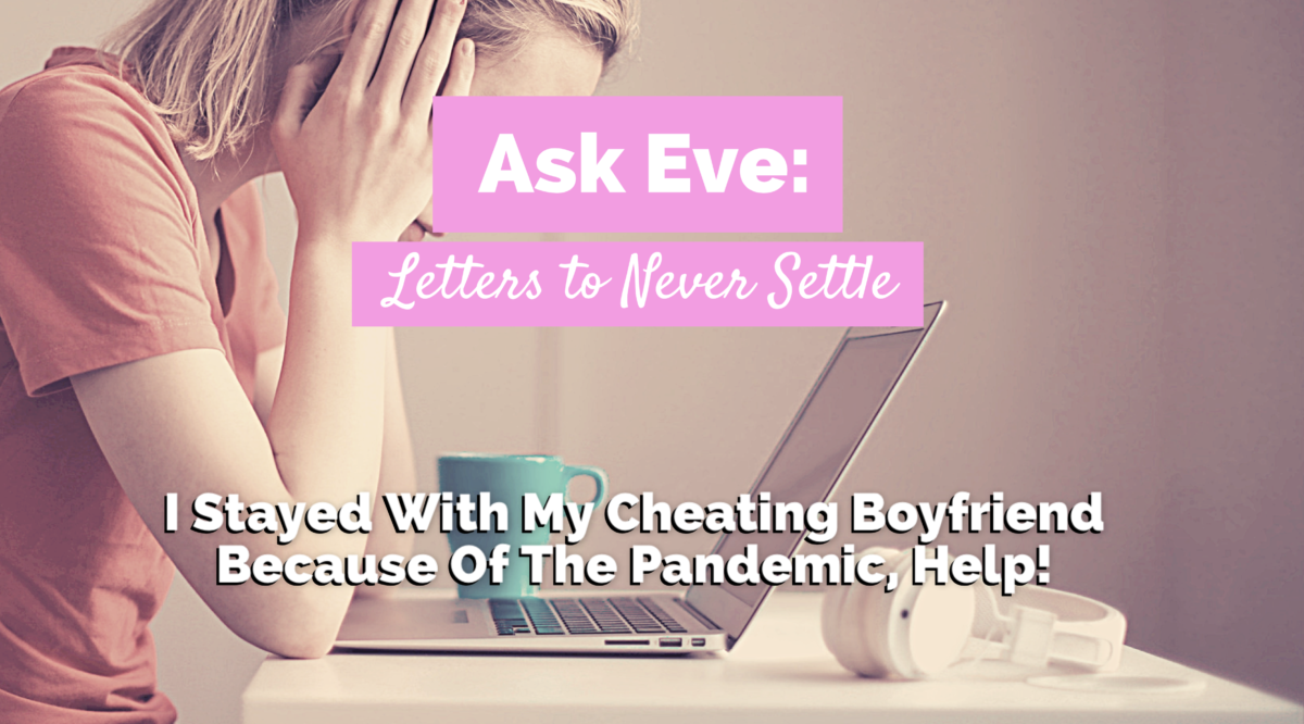 Ask eve cheating pandemic