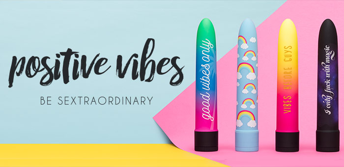 Positive Vibes: Be Sextraordinary | Lovehoney Launch