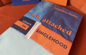 “Unattached” Edited By Angelica Malin | Book Review